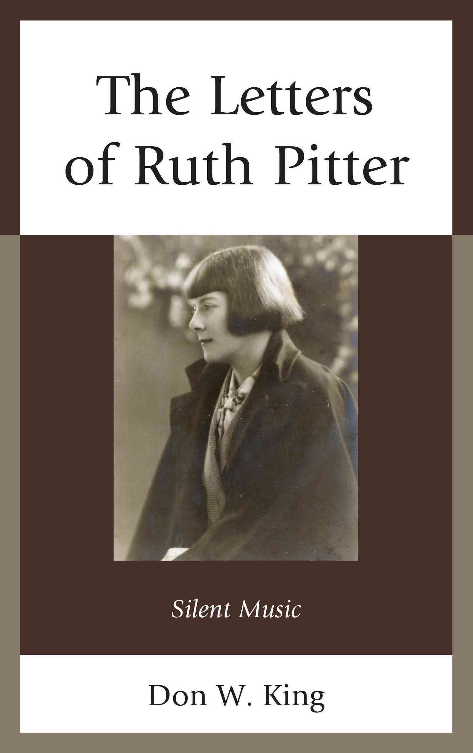 The Letters of Ruth Pitter By Don W. King 9781611494518 (Hardback)
