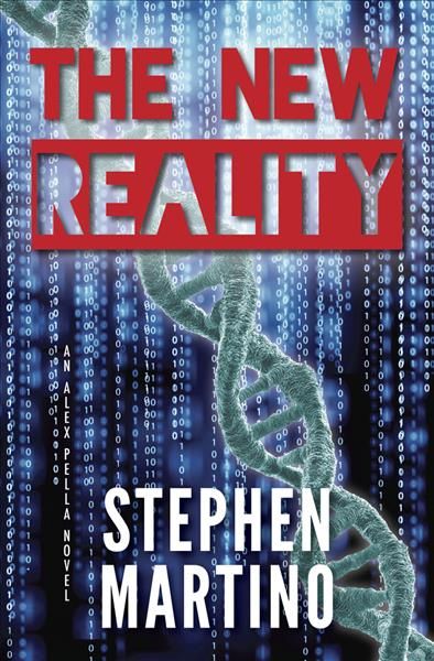 The New Reality (Alex Pella Series, #1) By Martino, Stephen