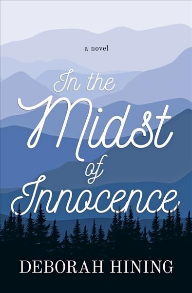 In the Midst of Innocence By Deborah Hining 9781611532449 (Paperback)