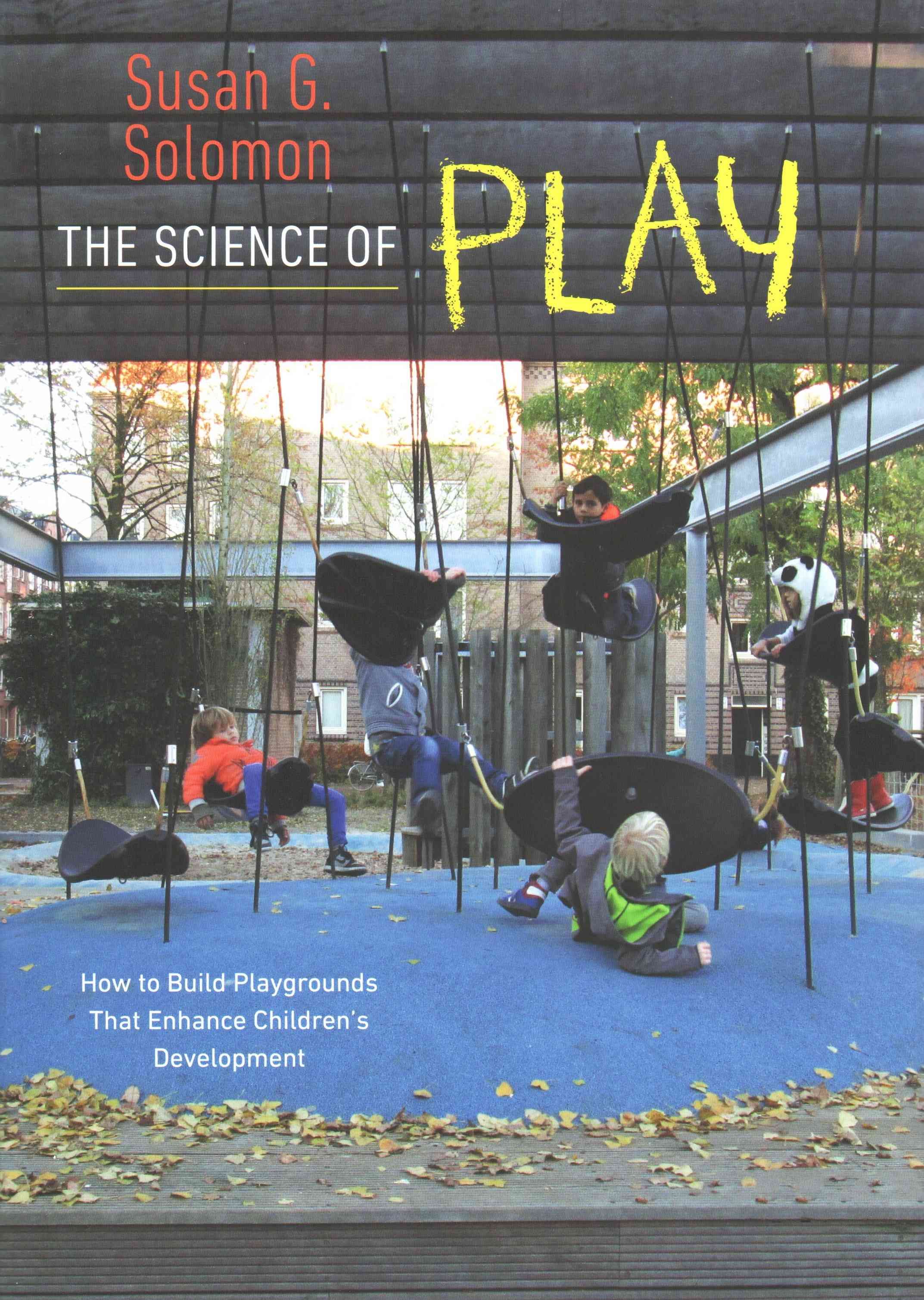 The Science of Play By Susan G. Solomon 9781611686104 (Hardback)