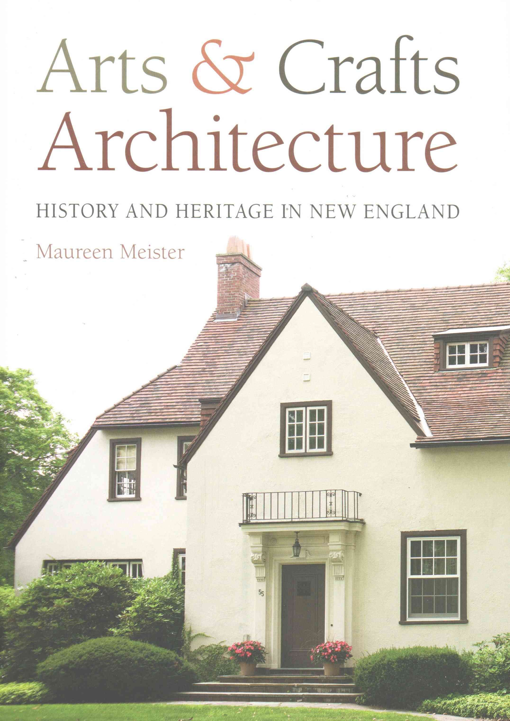 Arts & Crafts Architecture By Maureen Meister 9781611686623 (Hardback)