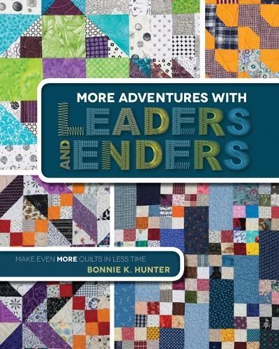 More Adventures with Leaders and Enders By Bonnie K. Hunter
