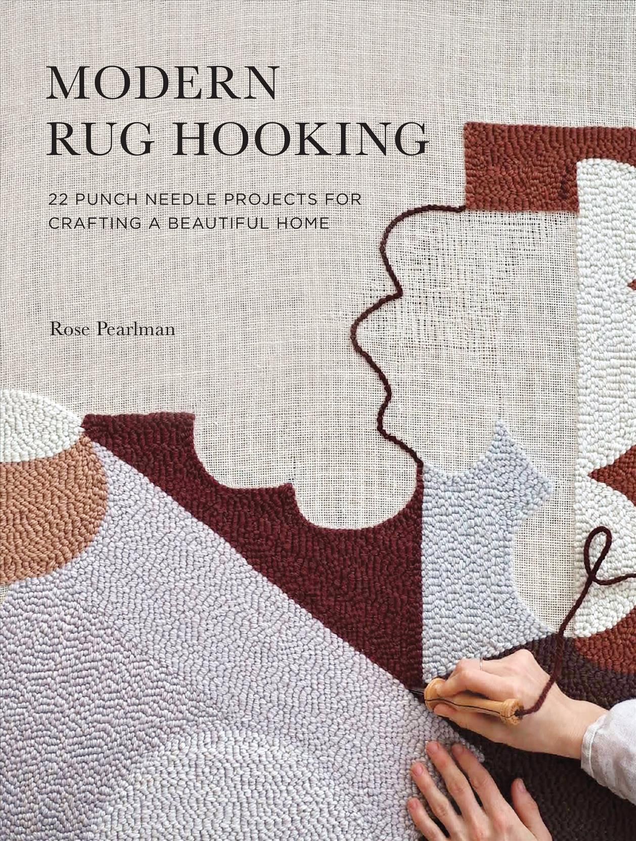 Modern Rug Hooking By Rose Pearlman 9781611807073 (Paperback)