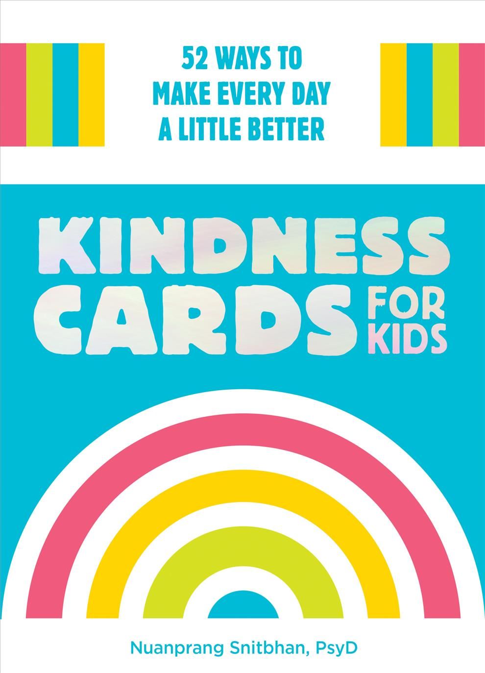 Kindness Cards for Kids By Nuanprang Snitbhan 9781611808346 (Cards)
