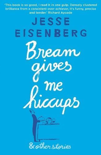Bream Gives Me Hiccups and Other Stories 9781611855494 (Paperback)