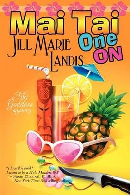 Mai Tai One On By Jill Marie Landis 9781611940442 (Paperback)