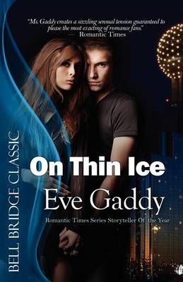 On Thin Ice By Eve Gaddy 9781611940497 (Paperback)