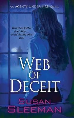 Web of Deceit By Susan Sleeman 9781611949278 (Hardback)