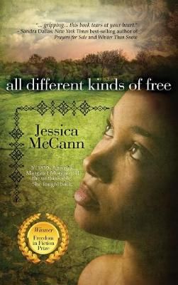 All Different Kinds of Free By Jessica McCann 9781611949391 (Hardback)