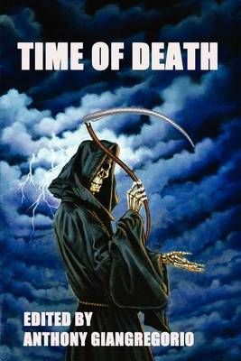 Time of Death By Anthony Giangregorio 9781611990591 (Paperback)