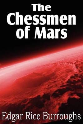The Chessmen of Mars By Edgar Rice Burroughs 9781612033891 (Paperback)