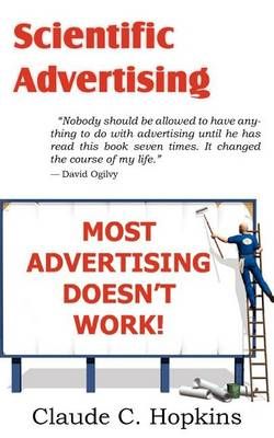 Scientific Advertising By Hopkins, Claude C. 9781612034355 (Paperback)