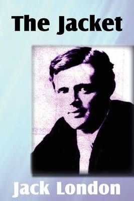 The Jacket By Jack London 9781612034812 (Paperback)