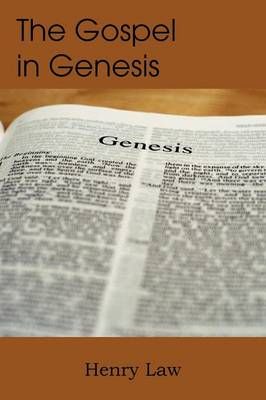 The Gospel in Genesis By Law, Henry 9781612037868 (Paperback)