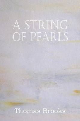 A String of Pearls By Thomas Brooks 9781612038391 (Paperback)