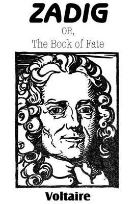 Zadig; or, The Book of Fate By Voltaire 9781612039596 (Paperback)
