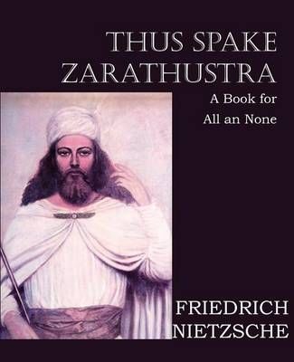 Thus Spake Zarathustra By Friedrich Wilhelm Nietzsche 9781612039657