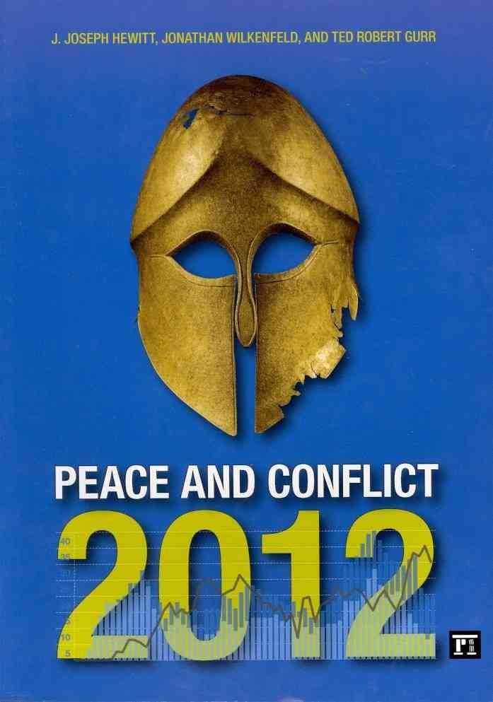Peace and Conflict 2012 By Hewitt, J. Joseph 9781612050904 (Paperback)