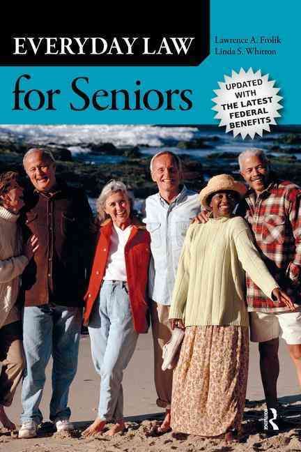 Everyday Law for Seniors By Frolik, Lawrence A. 9781612052120
