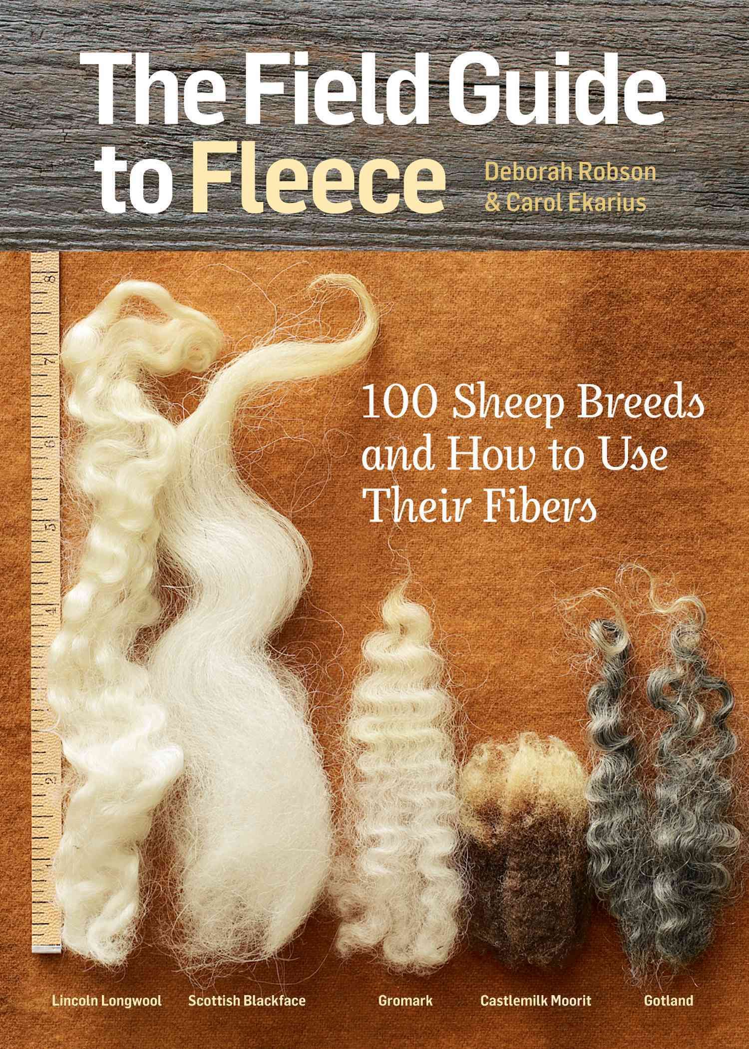 The Field Guide to Fleece By Deborah Robson, Carol Ekarius (Paperback)