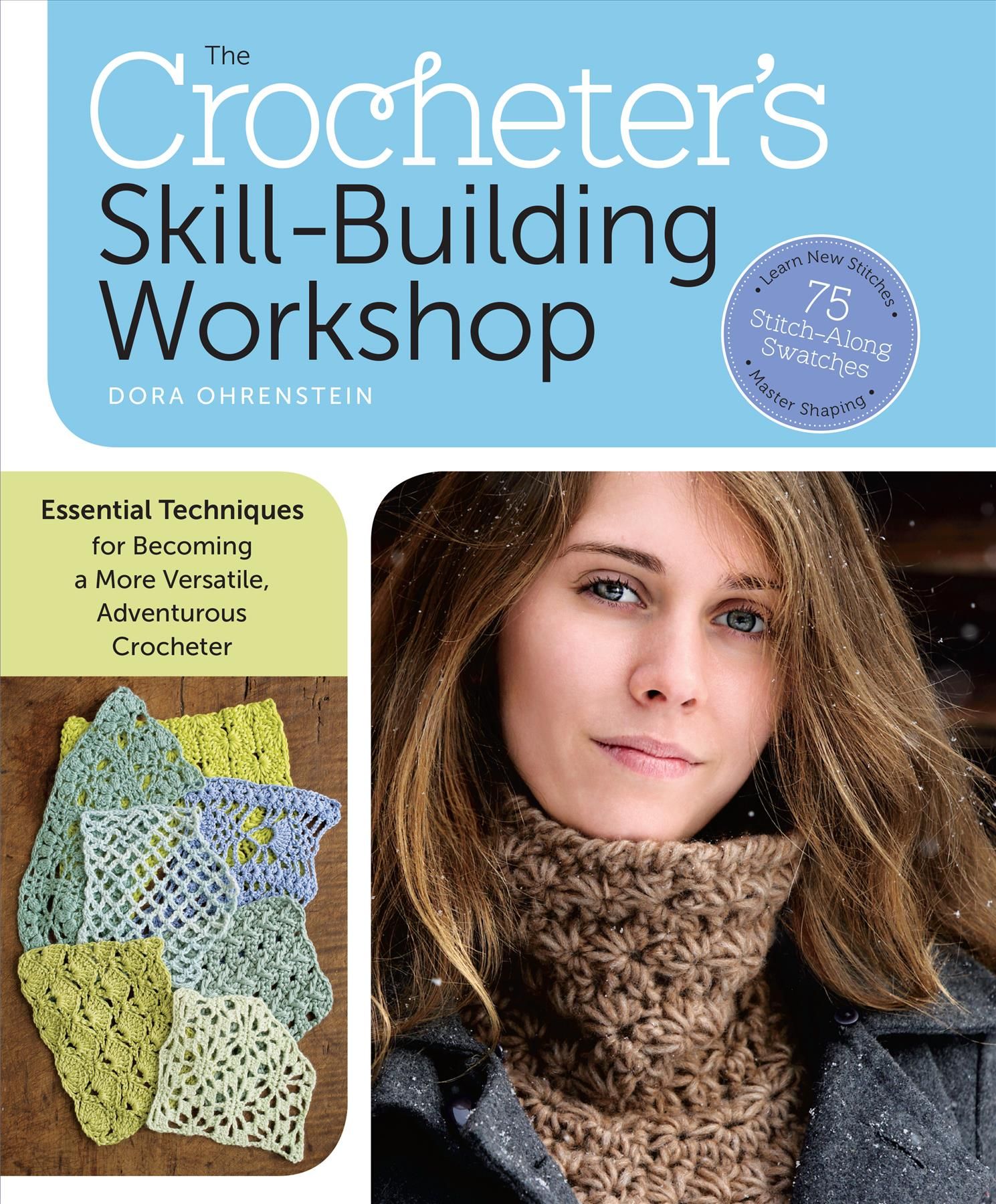 The Crocheter's Skill-Building Workshop By Dora Ohrenstein (Paperback)