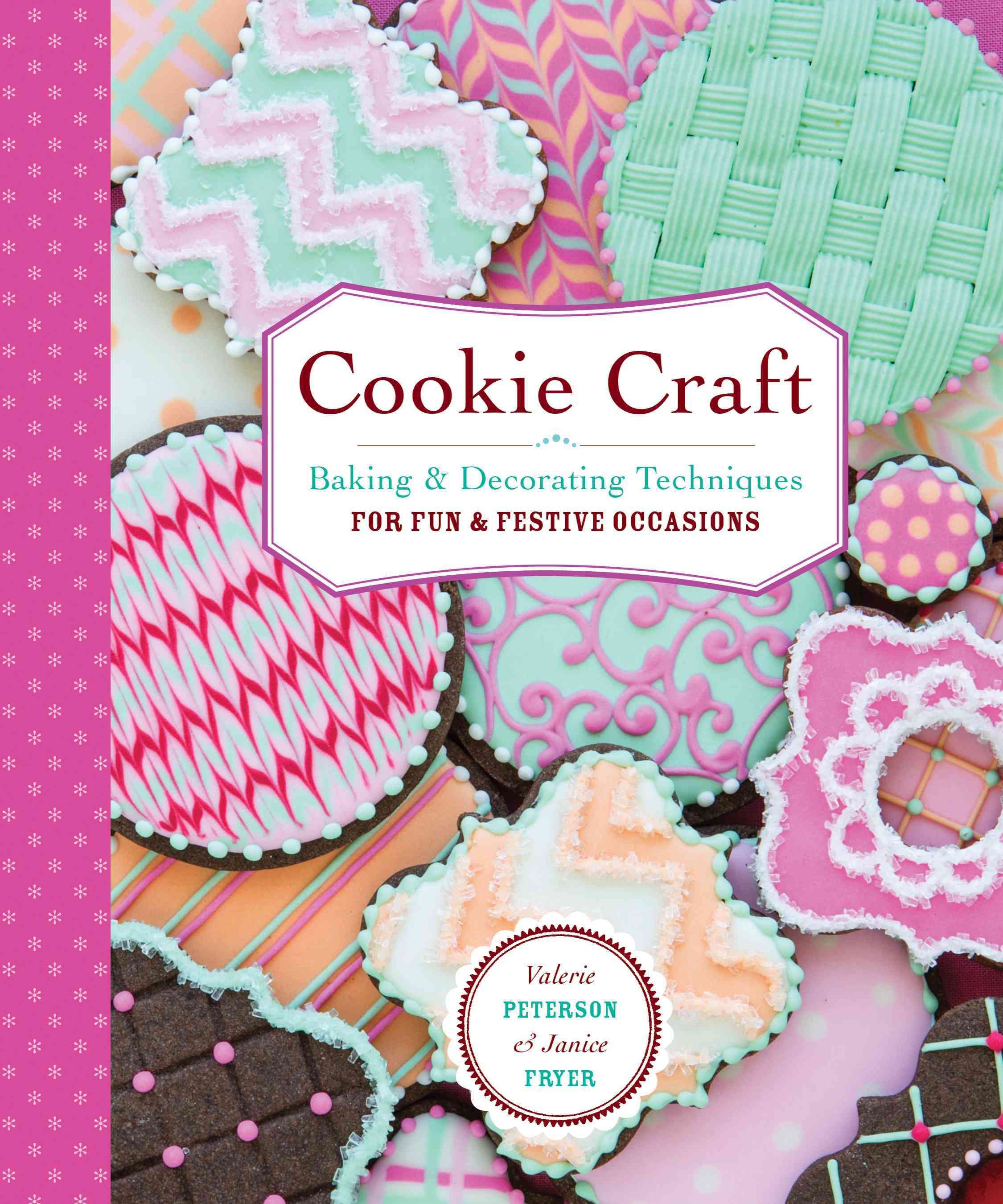 Cookie Craft By Janice Fryer, Valerie Peterson 9781612125596