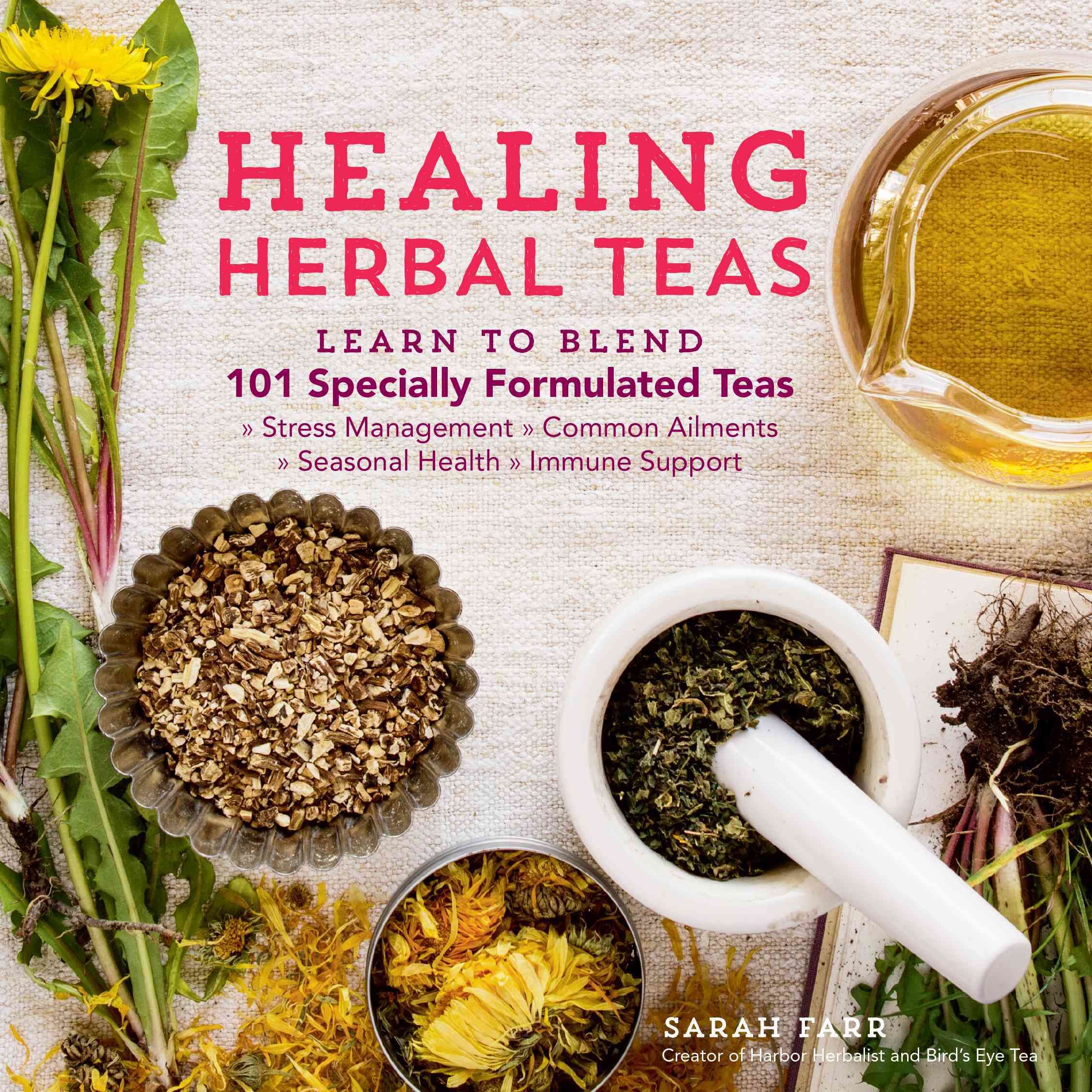 Healing Herbal Teas By Sarah Farr 9781612125749 (Paperback)