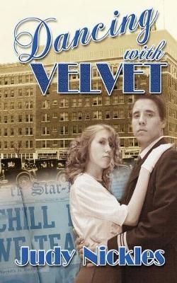Dancing With Velvet By Judy Nickles 9781612171999 (Paperback)