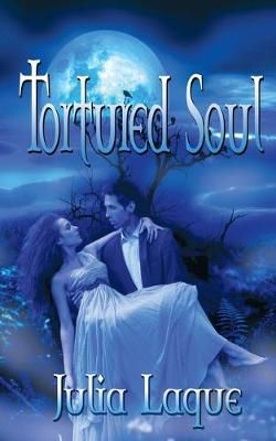 Tortured Soul By Julia Laque 9781612178769 (Paperback)