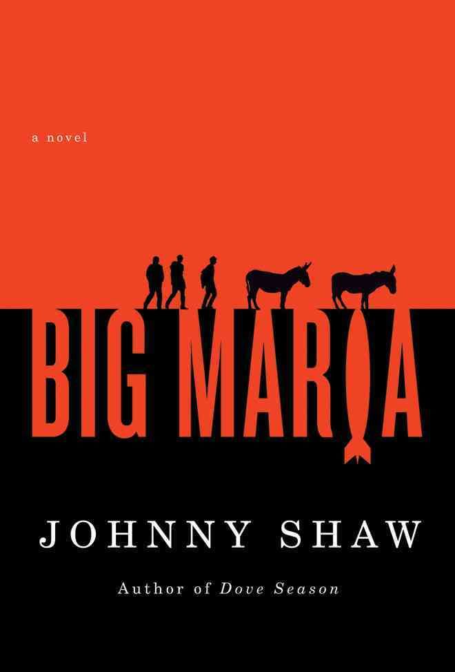 Big Maria By Johnny Shaw 9781612184395 (Paperback)