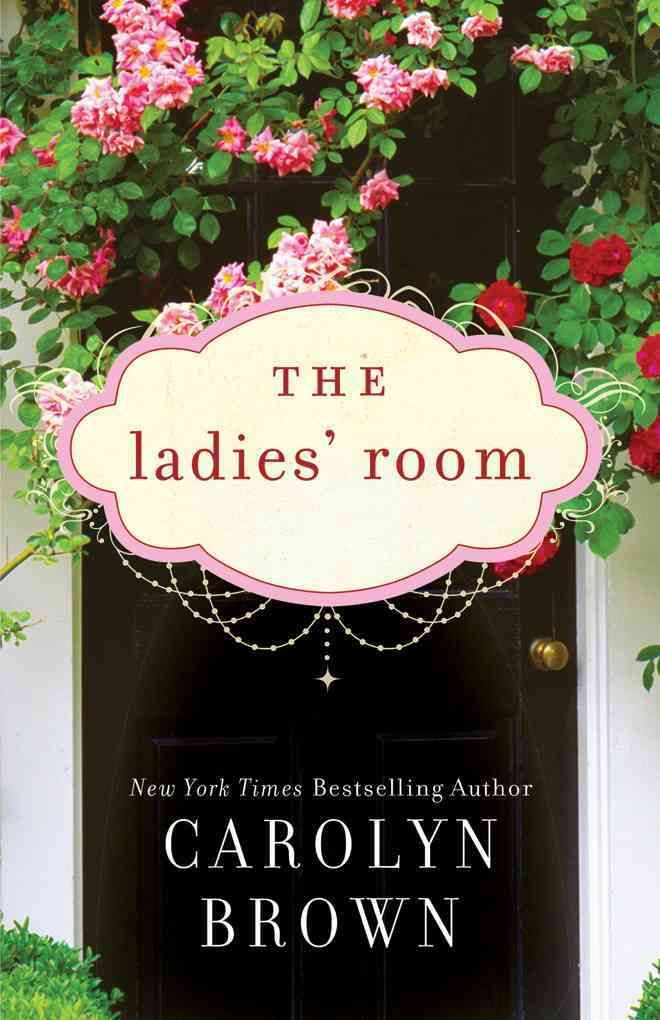 The Ladies' Room By Carolyn Brown 9781612186429 (Paperback)