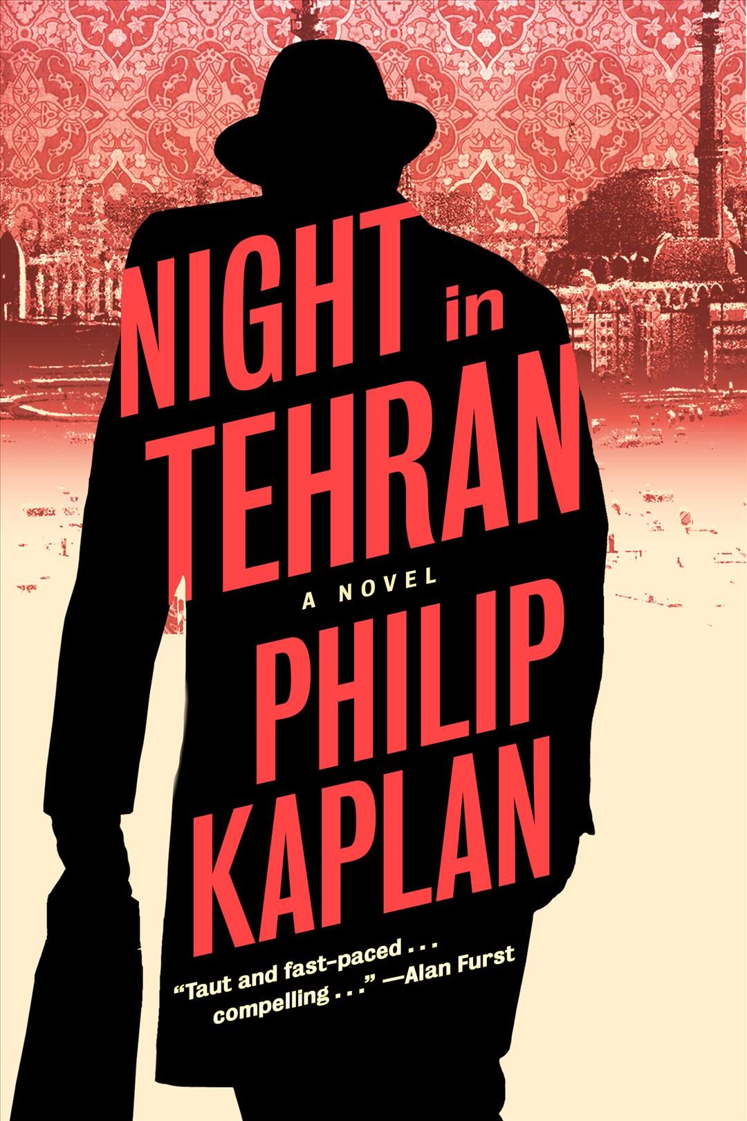 Night in Tehran By Philip Kaplan 9781612198507 (Hardback)