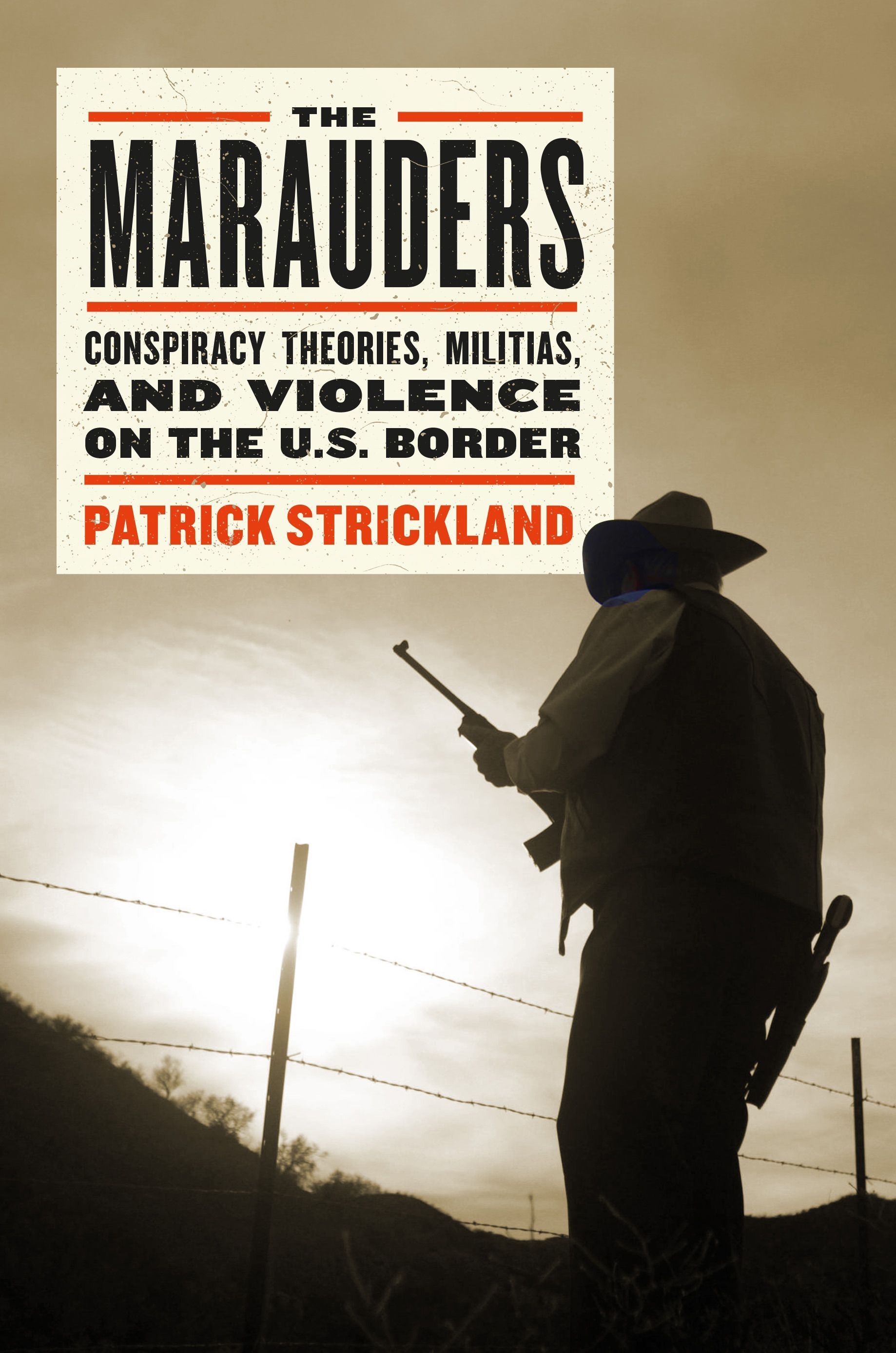 The Marauders By Patrick Strickland 9781612199269 (Hardback)