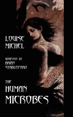 The Human Microbes By Louise Michel 9781612271163 (Paperback)