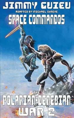 The Polarian-Denebian War 2 By Jimmy Guieu 9781612275550 (Paperback)