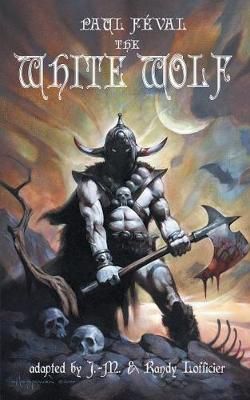 White Wolf By Feval 9781612278322 (Paperback)