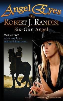 Six-Gun Angel By Robert J Randisi 9781612325897 (Paperback)
