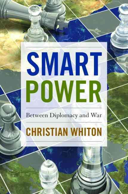 Smart Power By Christian Whiton 9781612346199 (Hardback)