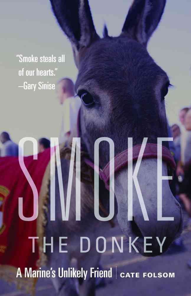 Smoke the Donkey By Cate Folsom 9781612348117 (Hardback)