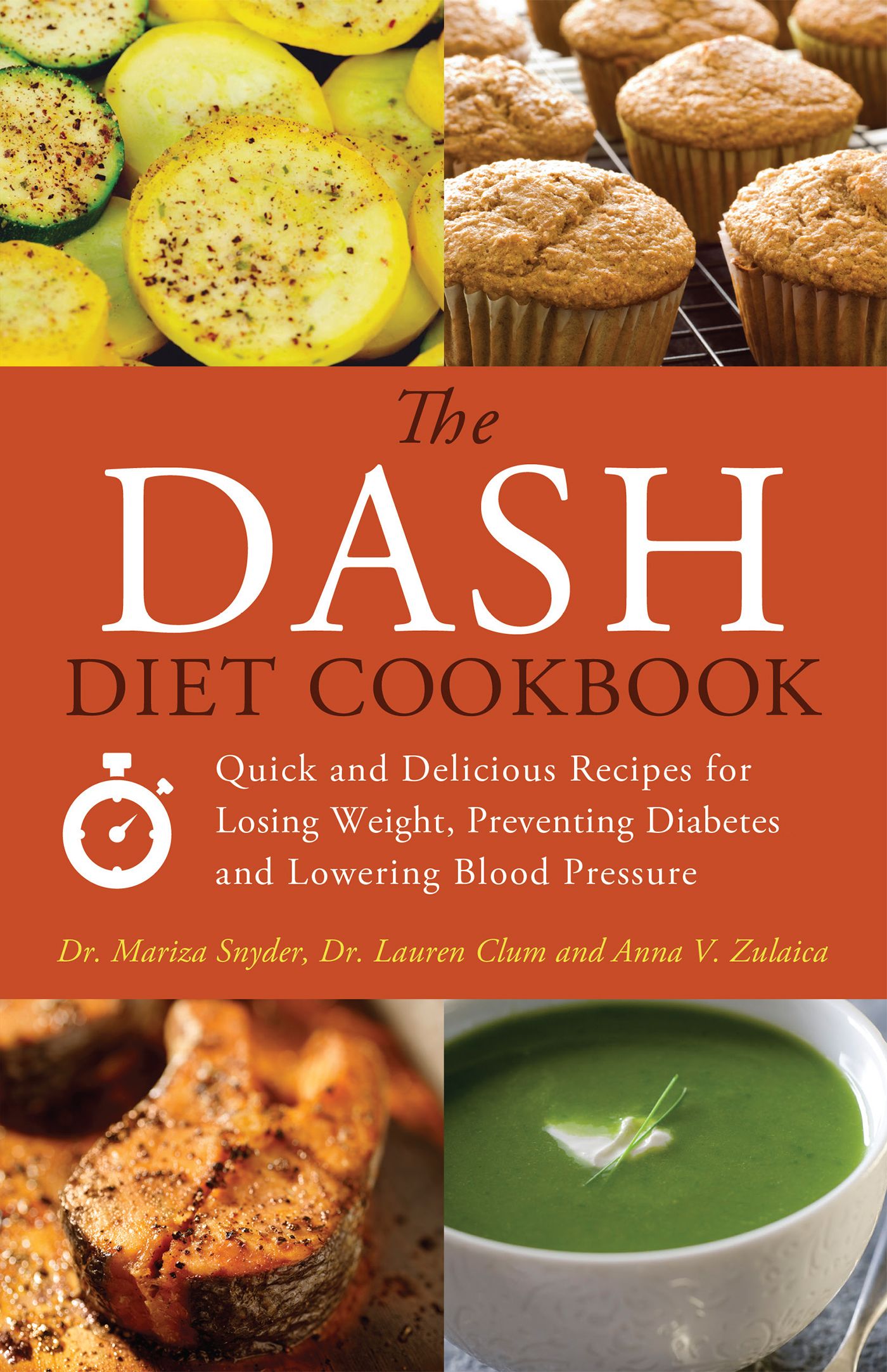 The DASH Diet Cookbook By Mariza Snyder 9781612430478 (Paperback)
