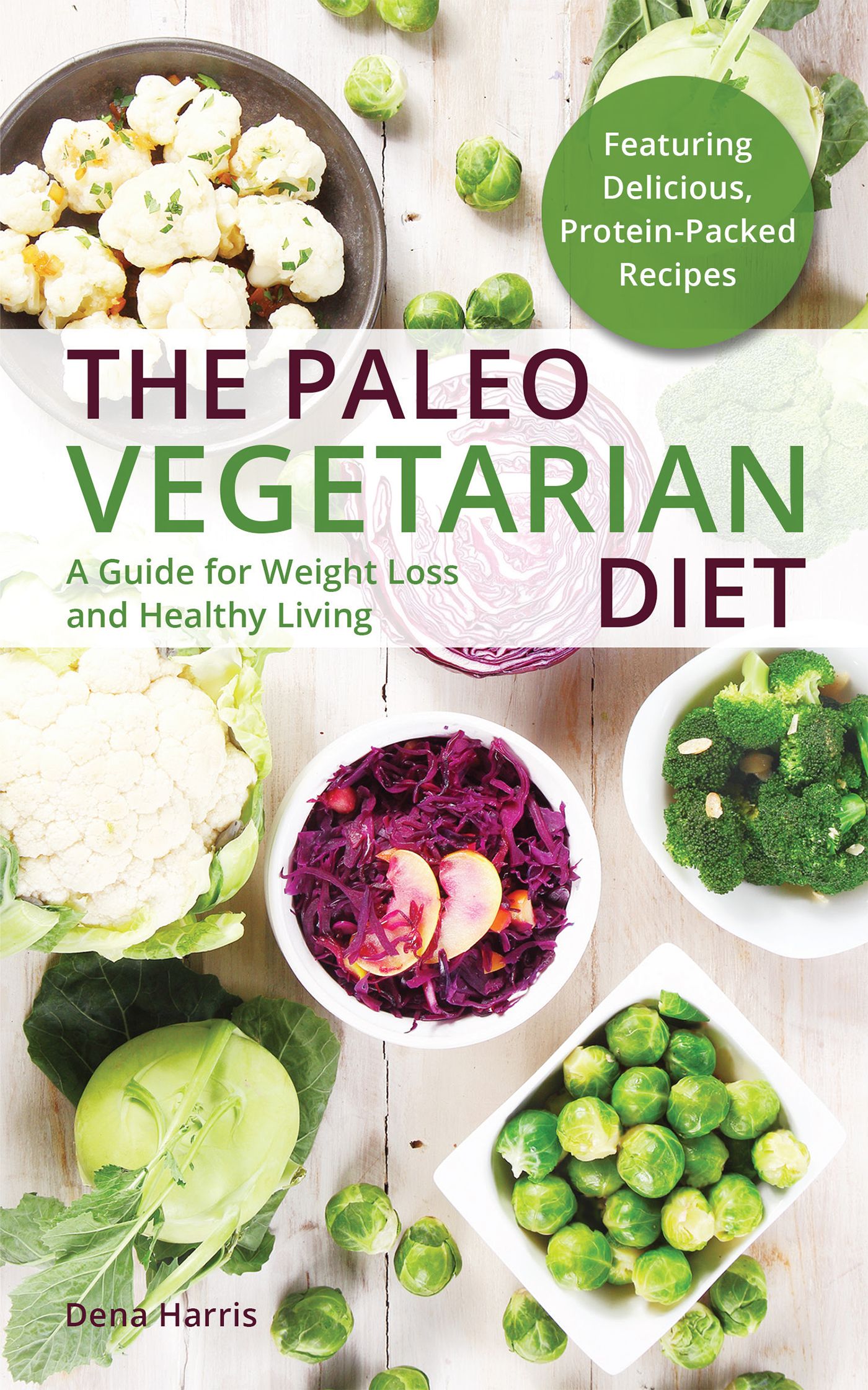 The Paleo Vegetarian Diet By Dena Harris 9781612434438 (Paperback)