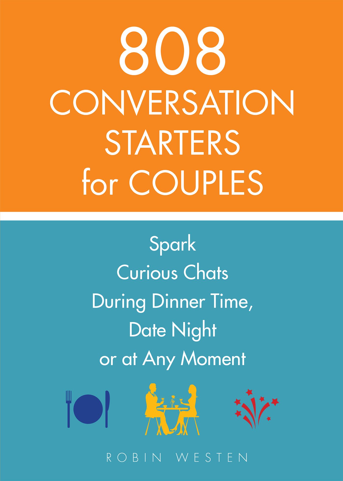 808 Conversation Starters for Couples By Robin Westen 9781612436470