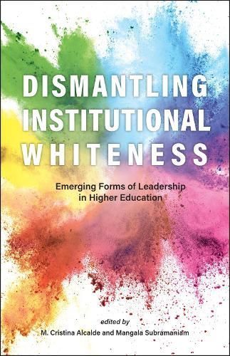 Dismantling Institutional Whiteness 9781612497723 (Paperback)