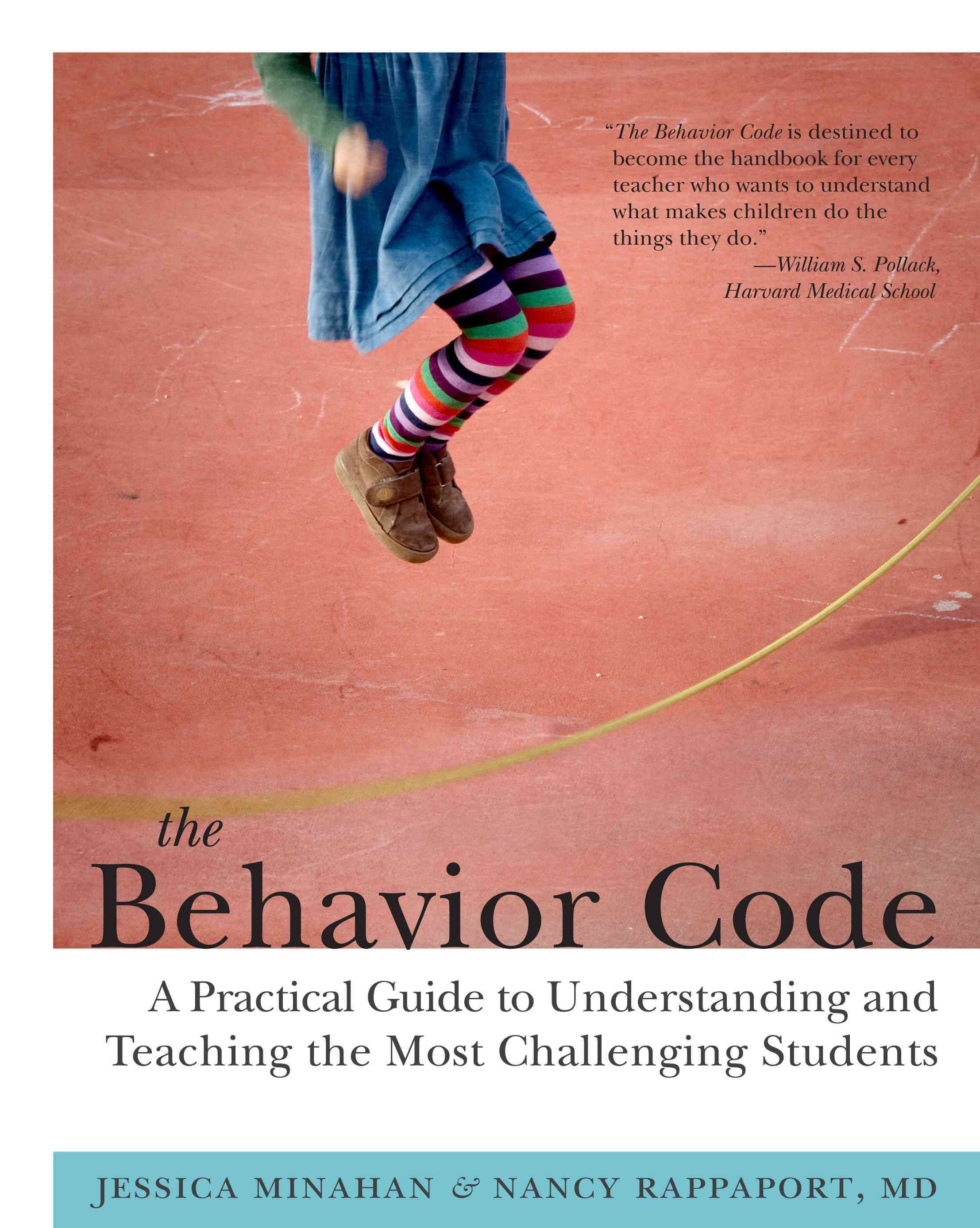 The Behavior Code By Jessica Minahan, Nancy Rappaport 9781612501369