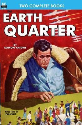 Earth Quarter & Envoy to New Worlds By Damon Knight, Keith Laumer