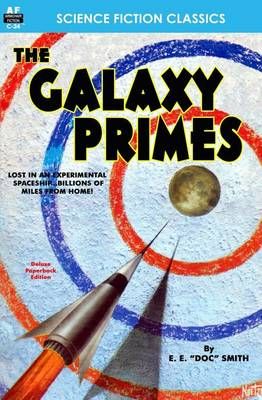 The Galaxy Primes By E E Smith 9781612871004 (Paperback)