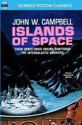 Islands of Space By John W Campbell 9781612871042 (Paperback)