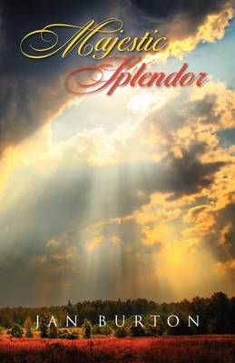 Majestic Splendor By Jan Burton 9781613150191 (Paperback)