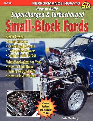 How to Build Supercharged & Turbocharged Small-Block Fords (Paperback)