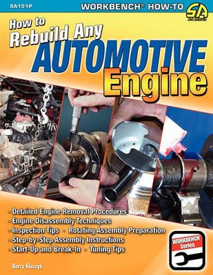 How to Rebuild Any Automotive Engine By Barry Kluczyk 9781613250259